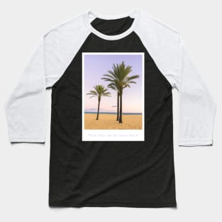 Serene Beachside Palms Baseball T-Shirt